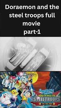 Doraemon and the steel troops full movie part 1 ‪@MrBeast‬
