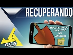 Como Recuperar Arquivos Apagados do Seu Celular ANDROID (Qualquer Celular) Atualizado