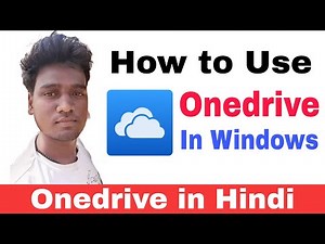How to use Onedrive in windows 10 | Upload data on Onedrive | Microsoft one drive setting in Hindi