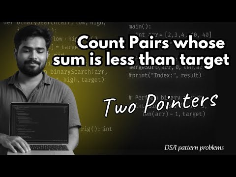 Count Pairs whose sum is less than target | Two Pointer Technique | Java