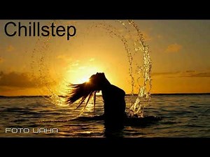 Chillstep mix 2025