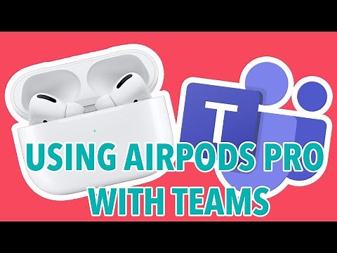 How To Use Apple AirPods Pro With Microsoft Teams on Windows 10