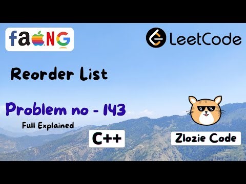 Reorder List C++ || Leetcode Problem Number 143 in CPP #ZlozieCode #code