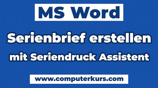 🧠 Word Serienbrief mit Seriendruck-Assistent – Schritt für Schritt