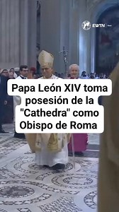 El Papa León XIV tomó posesión de la «Cathedra» de San Juan de Letrán como Obispo de Roma. Visitó la Catedral de la Diócesis de Roma y celebró la Eucaristía en el 6º Domingo de Pascua. | ACI Prensa