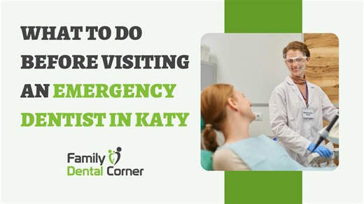 What to Do Before Visiting an Emergency Dentist in Katy