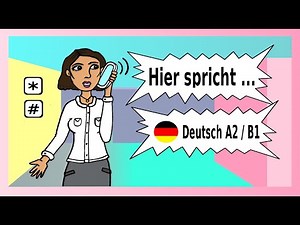 Deutsch A2 / B1 Telefonmenüs, Anrufbeantworter & Ansagen verstehen / German lesson telephone