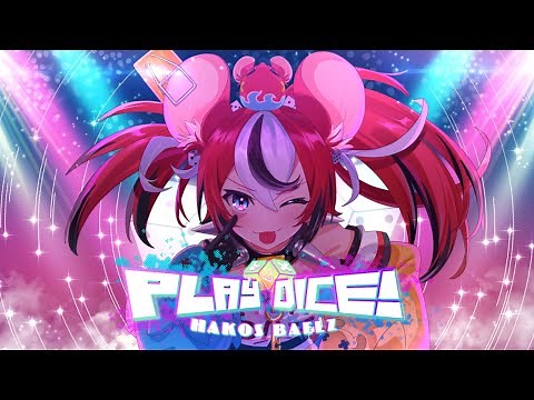 【ORIGINAL MV】PLAY DICE! || HAKOS BAELZ