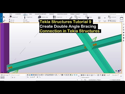 Tekla Structures Tutorial 9- Create Double Angle Bracing Connection in Tekla Structures