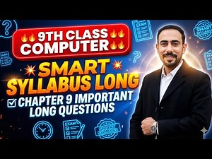 Class 9 Computer Chapter 9 Long Questions | Smart Syllabus 2025 | English + Urdu Medium Answers