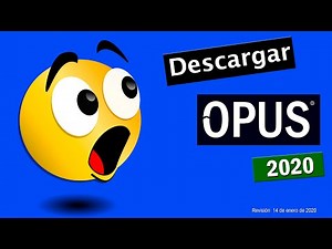 DESCARGAR OPUS 2020 😜😜 enlace para descargar opus 2020 completo full y lite | Revisión 7.0.220