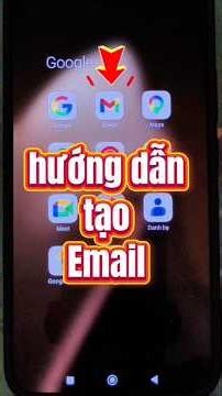 Hướng dẫn tạo Email trong 5 phút trên điện thoại