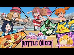 Battle Queen | Pokèmon Pokegirls Fan Music Video | ELEXYA