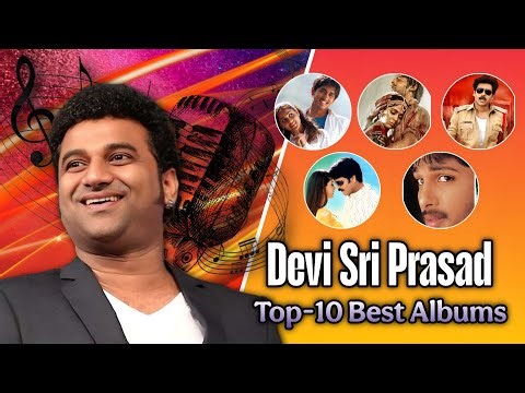 Devi Sri Prasad Top-10 Best Albums || Music Director DSP Blockbuster Hits