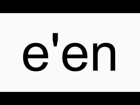 How to pronounce e'en