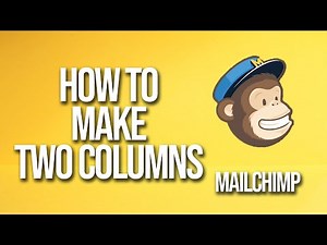 How To Make Two Columns Mailchimp Tutorial