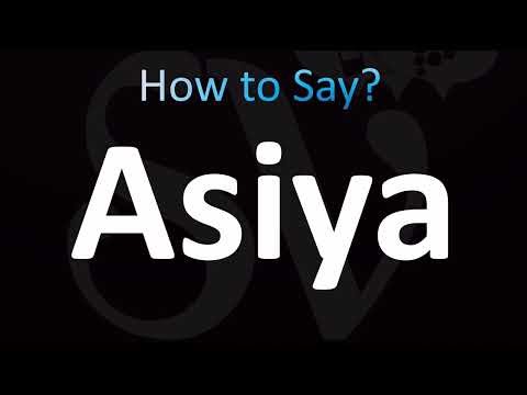 ''Asiya'' - How to Pronounce Correctly! + Meaning