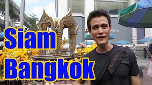 Siam and Pratunam Bangkok - Useful Guide of What To Do and See