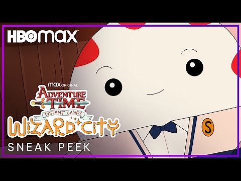 Adventure Time: Distant Lands – Wizard City | Sneak Peek | HBO Max