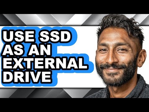 How to Use Ssd as an External Drive (full Guide)
