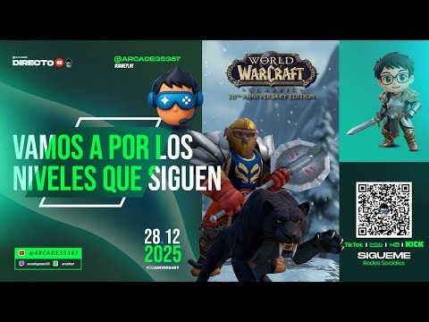 🔴Vamos a por los nivel que siguen l 😎 WOW CLASSIC ANIVERSARIO🎩 l ARCADE 🎮 #worldofwarcraftclassic