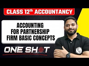 Accounting for Partnership Firm Basic Concepts in One Shot 🎯| Class 12th Accounts