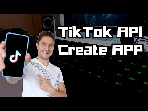 Create an App for the TikTok API