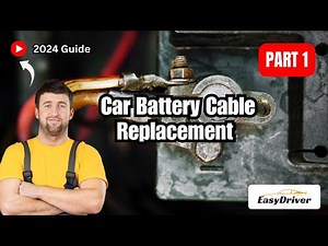 Car Battery Cable Replacement: 2024 Guide | Part 1