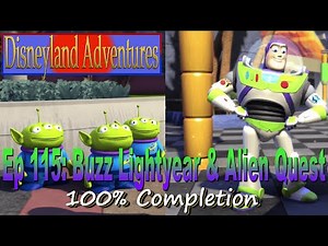 BUZZ LIGHTYEAR & ALIENS QUEST- Ep 115 Disneyland Adventures 100% Completion |Flyinnn Hawaiiannn