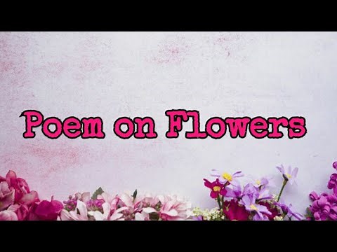 Poem on flowers🌻