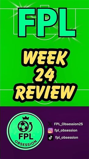 FPL Gameweek 24 Review