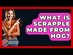 What Is Scrapple Made From Hog? - Southern Culture Collective