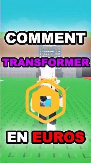 COMMENT TRANSFORMER SES ROBUX EN EUROS ?!