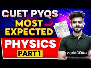 CUET 2024 Most Expected PYQs: Physics 🤩 Part 1 | CUET 2024 Exam Questions