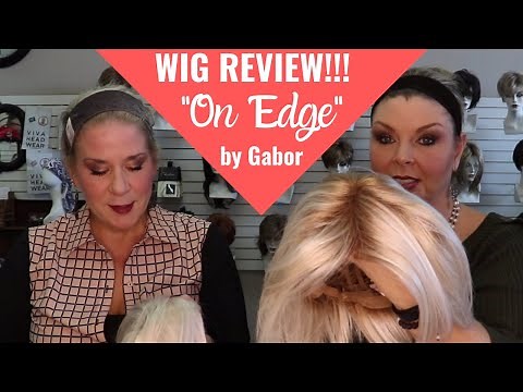 WIG REVIEW!!! "On Edge" Top quality synthetic by Gabor in Sunkissed Beige GL23-101 & GL23-101SS