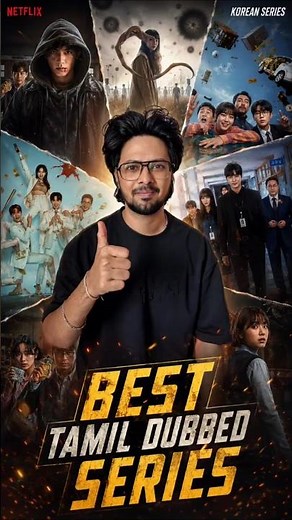 Best Tamil Dubbed Series 🔥 Korean Series - Netflix 💯