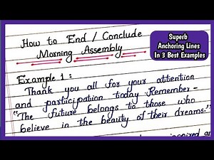 How To End or Conclude Morning Assembly | Morning Assembly Anchoring Ending or Closing Lines
