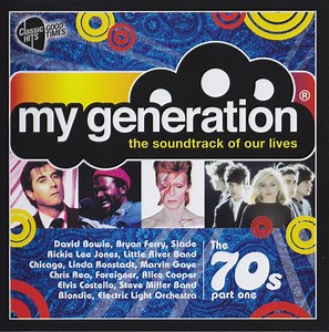 Various - My Generation (The Soundtrack Of Our Lives) The 70s (Part One)