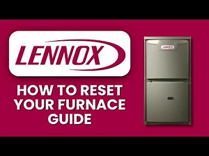 How To Reset Lennox Furnace 🔄 Quick and Safe Guide to Restore Heating Fast
