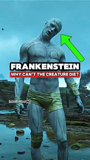 Why Can’t The Creature Die In Frankenstein❓ #Frankenstein2025 #frankenstein #Netflix | BehindtheReel