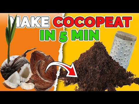 How To Make COCOPEAT At Home And Fast