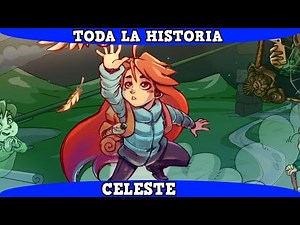 Celeste | Toda la Historia en 10 Minutos