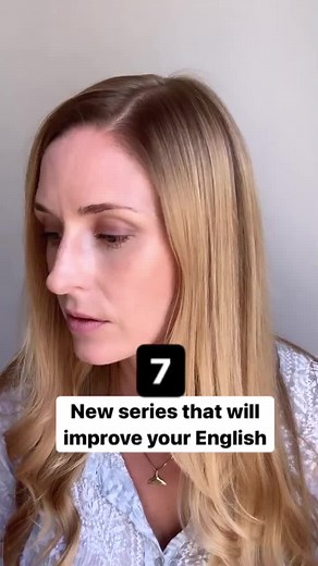 7 Best Series to Enhance Your English Skills