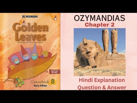 Ozymandias- Chapter 2, Class 8, Golden Leaves English, Hindi Explanation+ Question Answers #class8