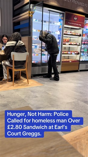 Hunger, Not Harm: Homeless Man's Sandwich Incident at Greggs