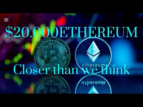 $20,000 Ethereum Is Closer Than We Think