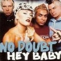 Hey Baby by No Doubt on WhoSampled
