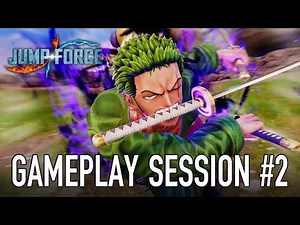 JUMP Force - PS4/XB1/PC - Gameplay Session #2 (Zoro VS Sasuke)