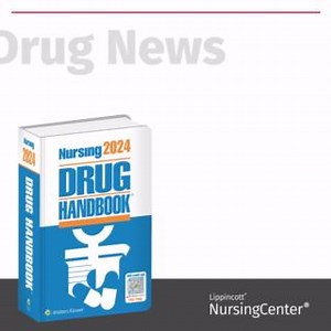 In Drug Updates... *gepirone (Exxua) approved to treat major depressive disorder *expanded indication for elexacaftor–tezacaftor–ivacaftor and ivacaftor (Trikafta) *cardiovascular benefits reported with semaglutide use for weight reduction Learn more: https://ow.ly/9iQy50QluHl #DrugUpdates #NDHUpdates | Lippincott NursingCenter