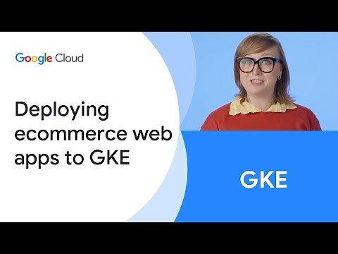 Deploying an ecommerce web app to GKE